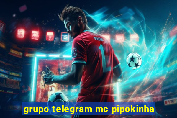 grupo telegram mc pipokinha